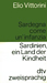 Elio Vittorini: Sardinien, ein Land der Kindheit. Bei AMAZON