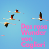 Das rosa Wunder von Cagliari.png